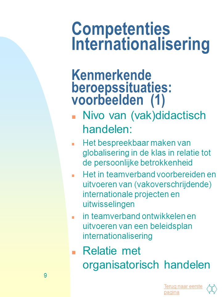 Competenties Internationalisering Kenmerkende beroepssituaties: voorbeelden (1)