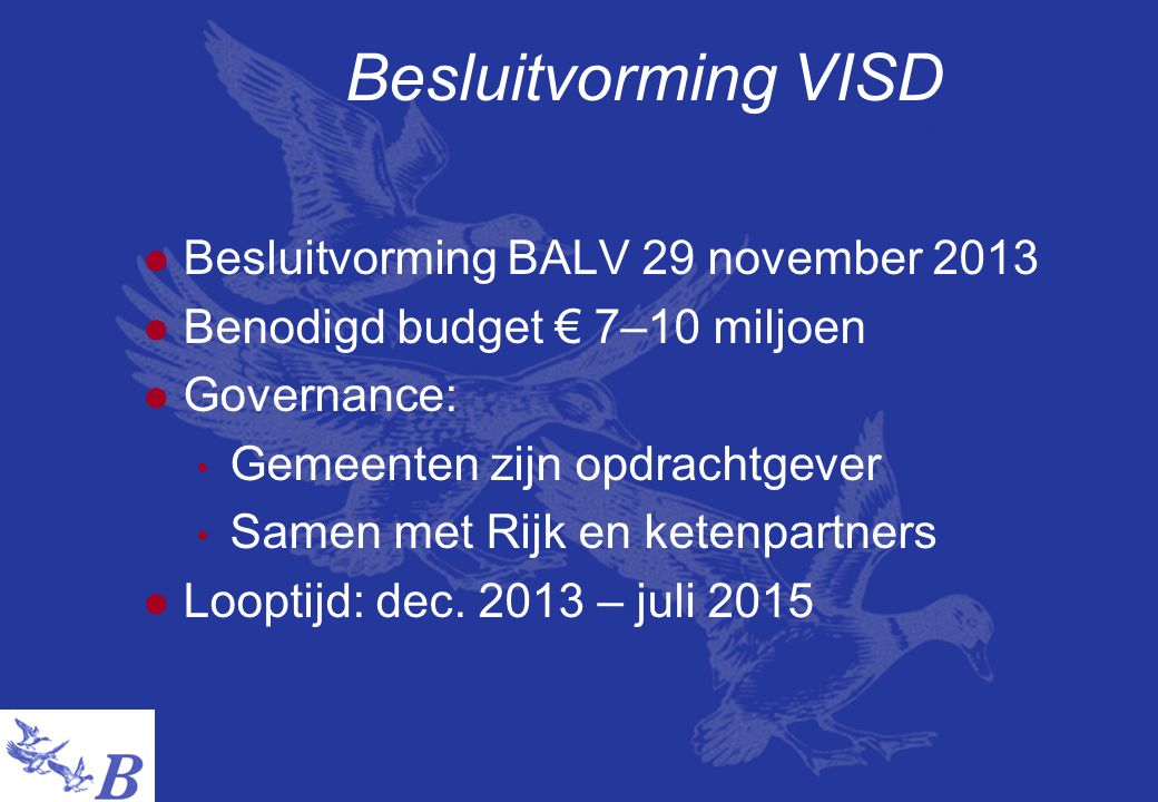 Besluitvorming VISD Besluitvorming BALV 29 november 2013