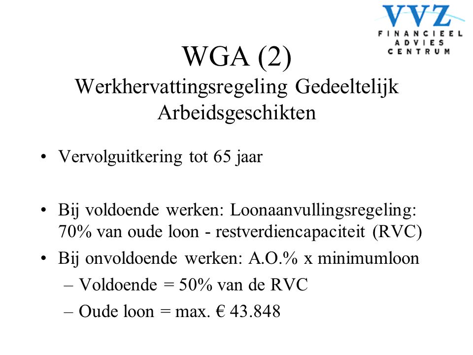 WGA (2) Werkhervattingsregeling Gedeeltelijk Arbeidsgeschikten