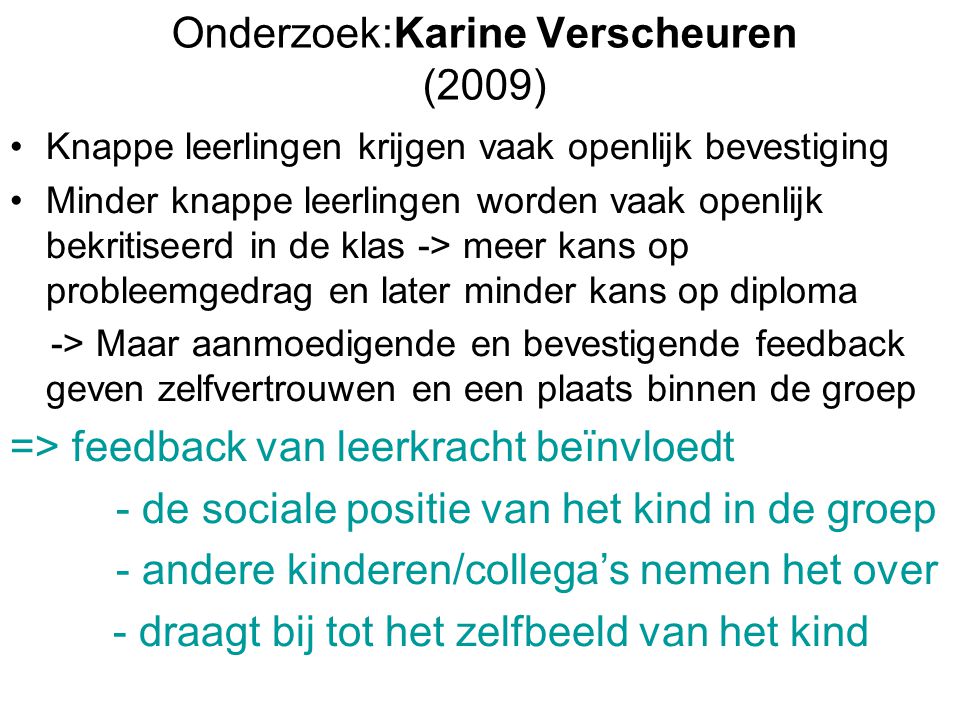 Onderzoek:Karine Verscheuren (2009)