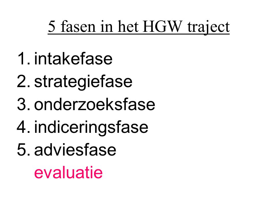 5 fasen in het HGW traject