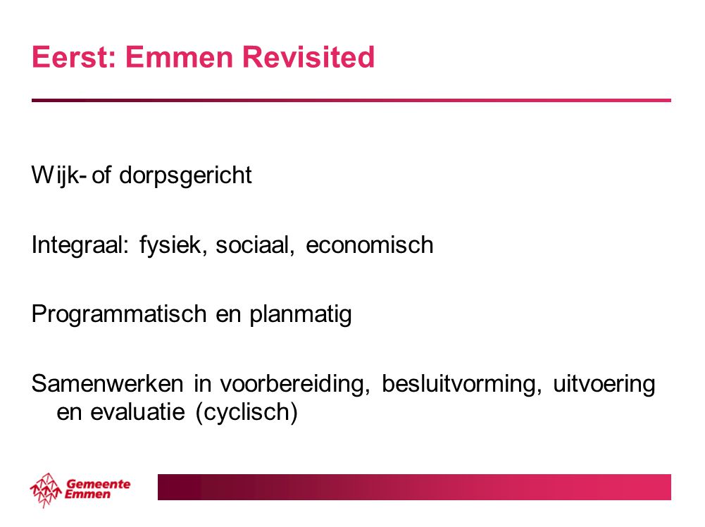 Eerst: Emmen Revisited
