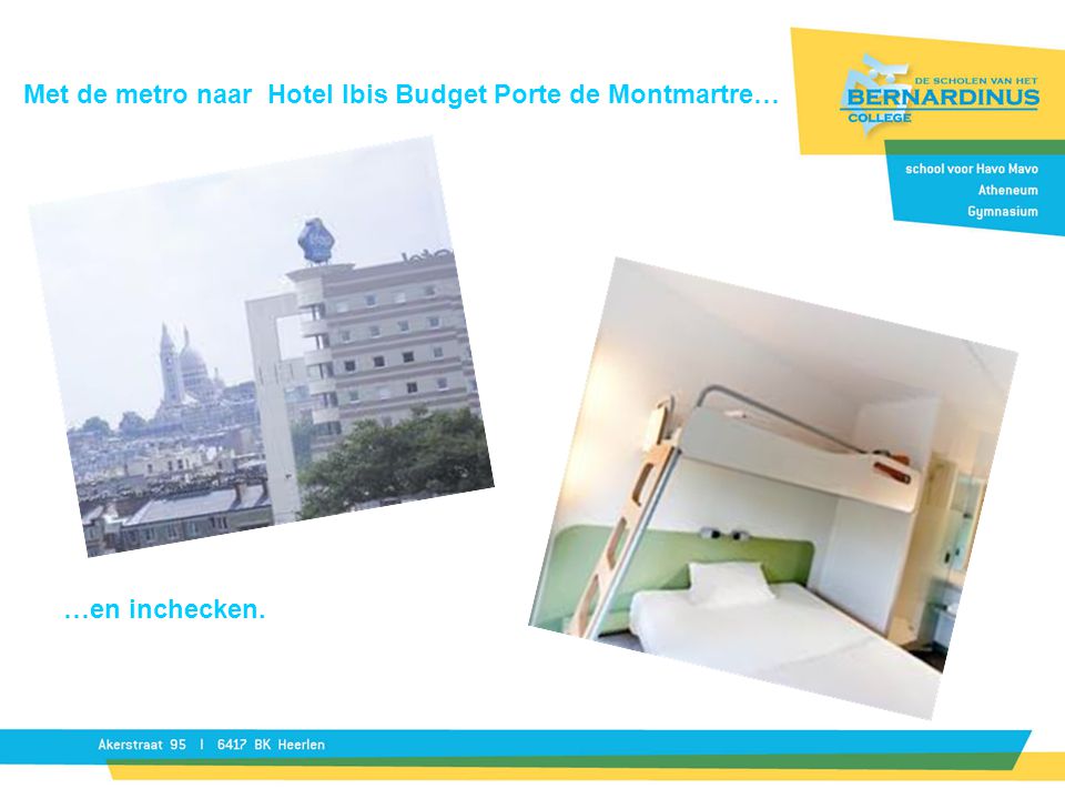 Met de metro naar Hotel Ibis Budget Porte de Montmartre…