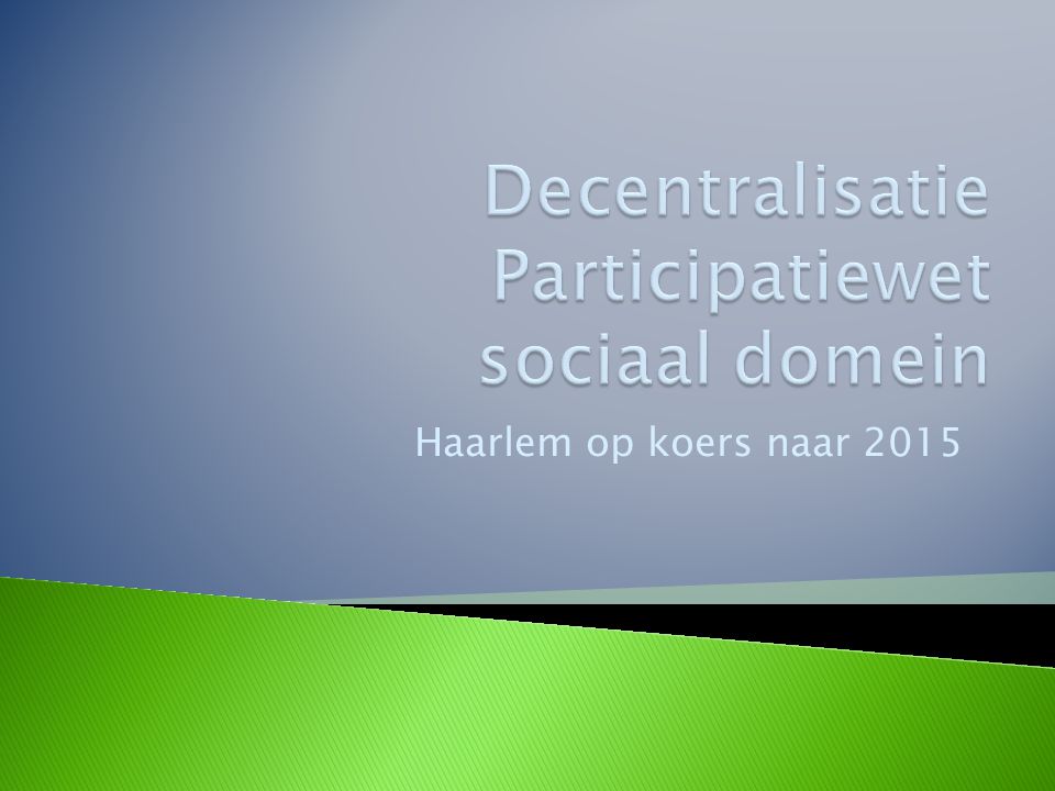 Decentralisatie Participatiewet sociaal domein