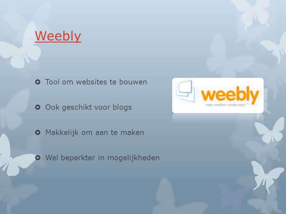 Weebly Tool om websites te bouwen Ook geschikt voor blogs