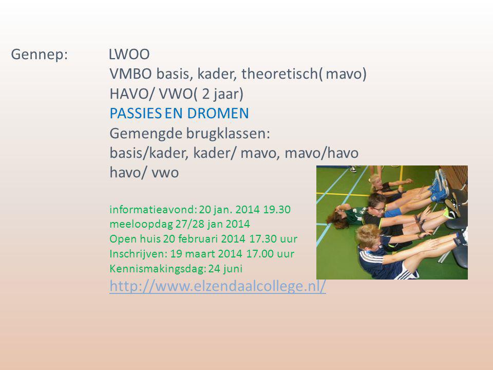 VMBO basis, kader, theoretisch( mavo) HAVO/ VWO( 2 jaar)