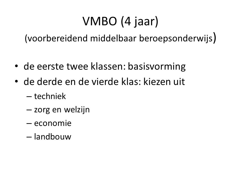 VMBO (4 jaar) (voorbereidend middelbaar beroepsonderwijs)