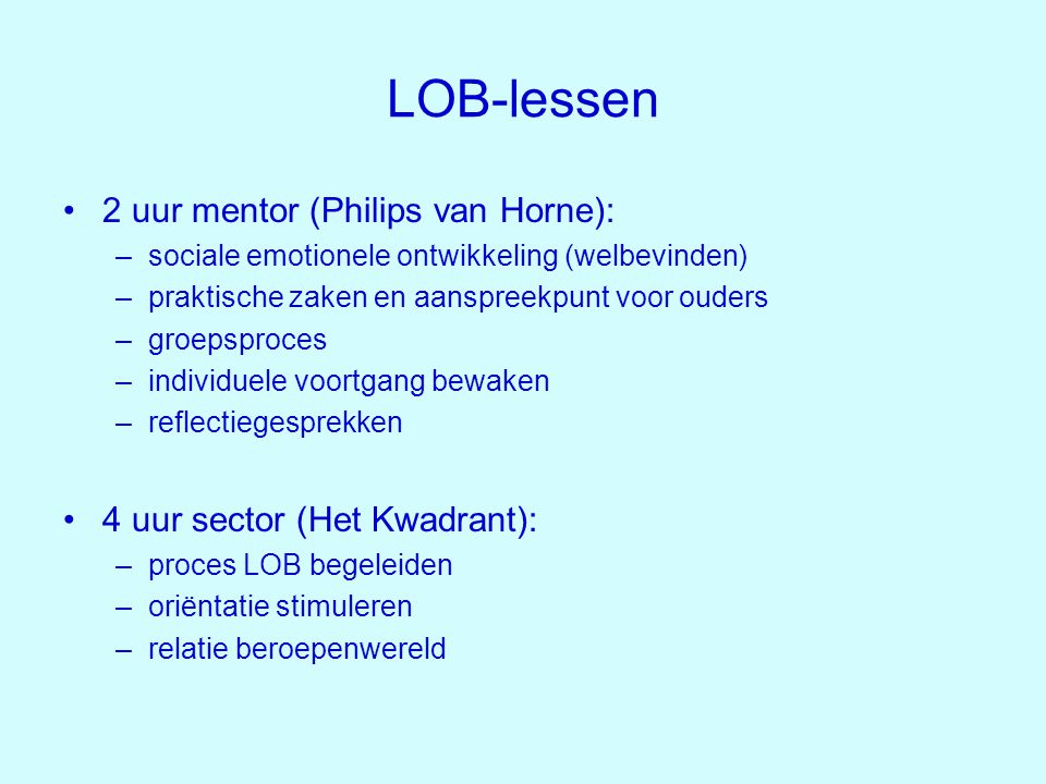 LOB-lessen 2 uur mentor (Philips van Horne):