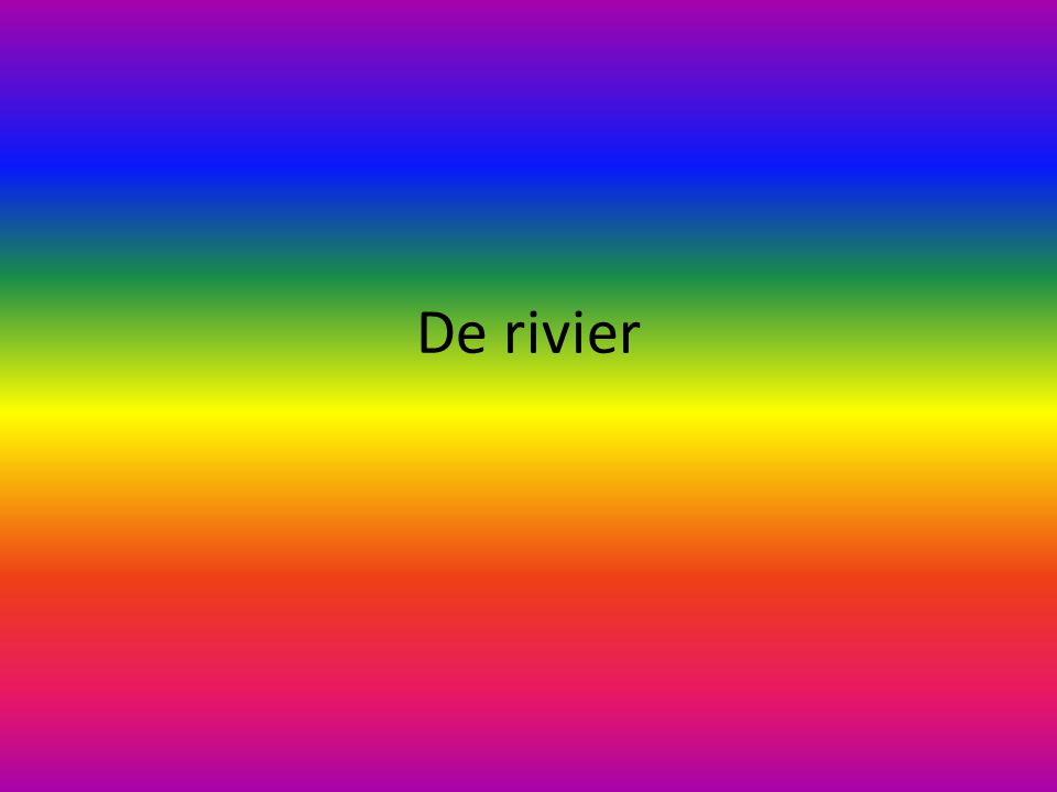 De rivier