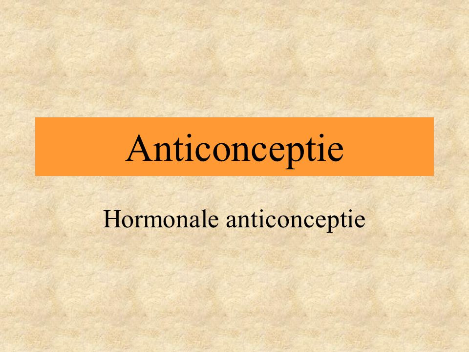 Hormonale anticonceptie