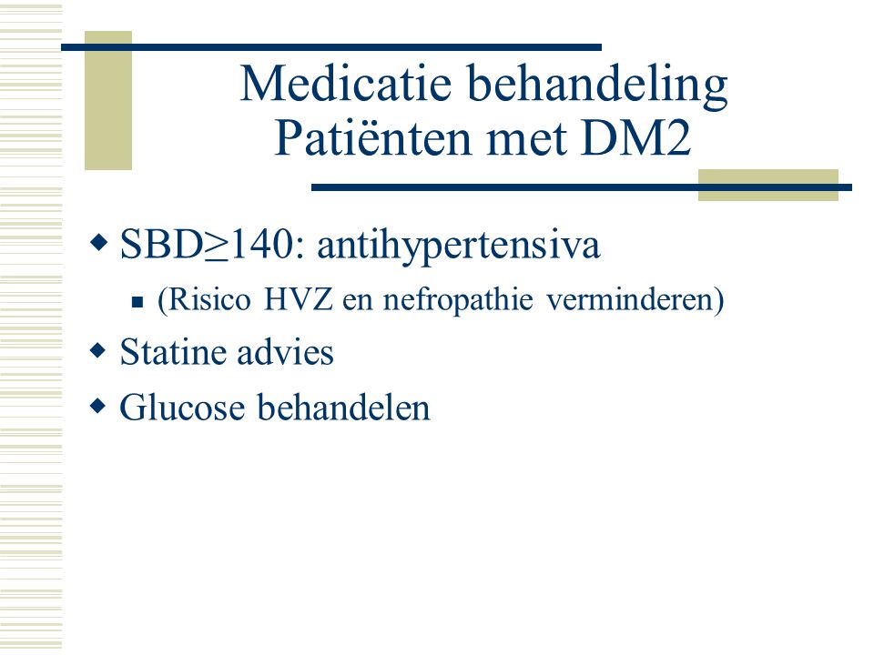 Medicatie behandeling Patiënten met DM2