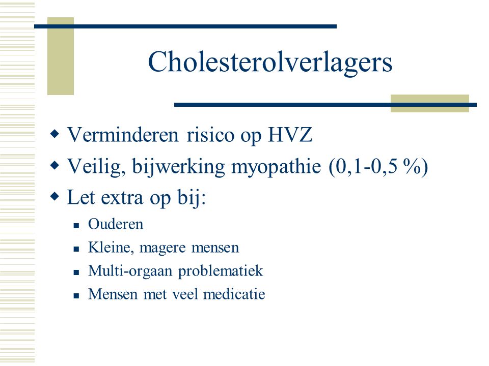 Cholesterolverlagers