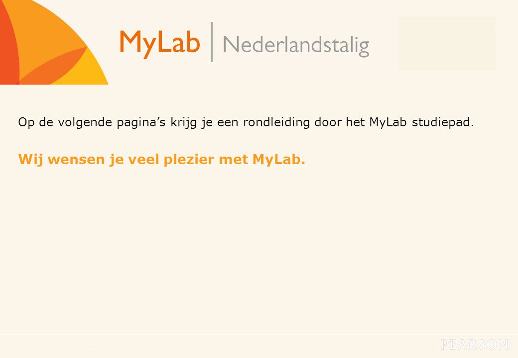 Wij wensen je veel plezier met MyLab.