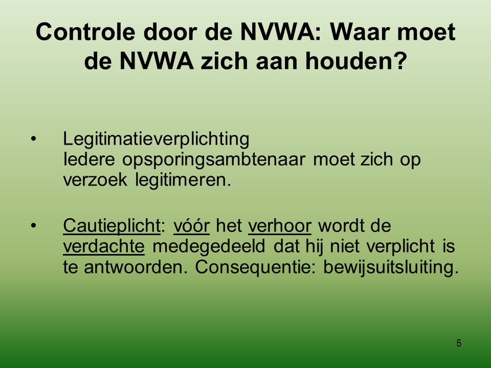 Controle door de NVWA: Waar moet de NVWA zich aan houden