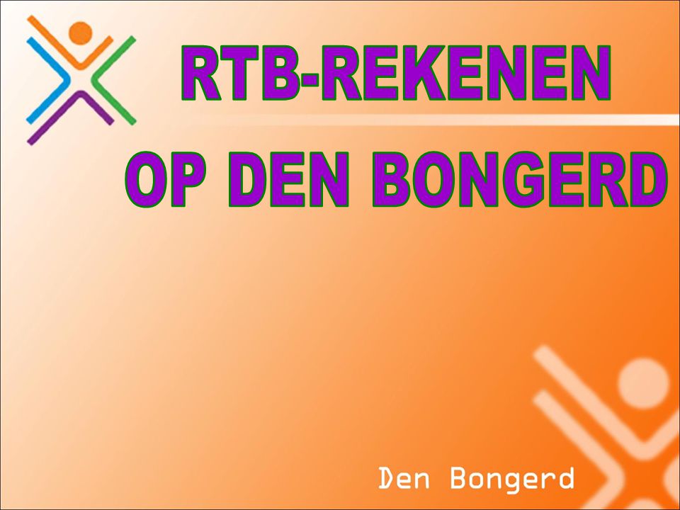 RTB-REKENEN OP DEN BONGERD