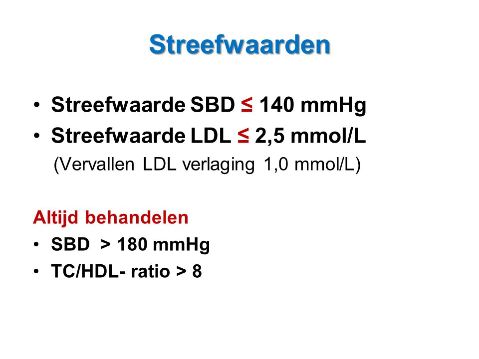 Streefwaarden Streefwaarde SBD ≤ 140 mmHg