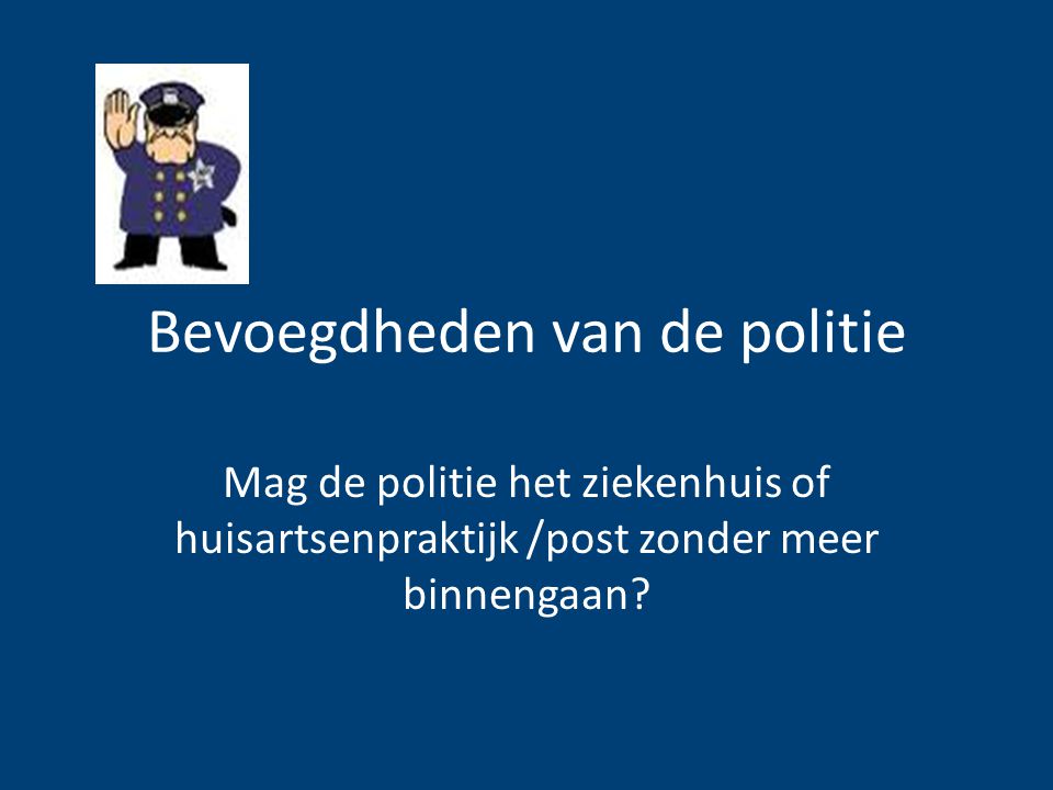 Bevoegdheden van de politie
