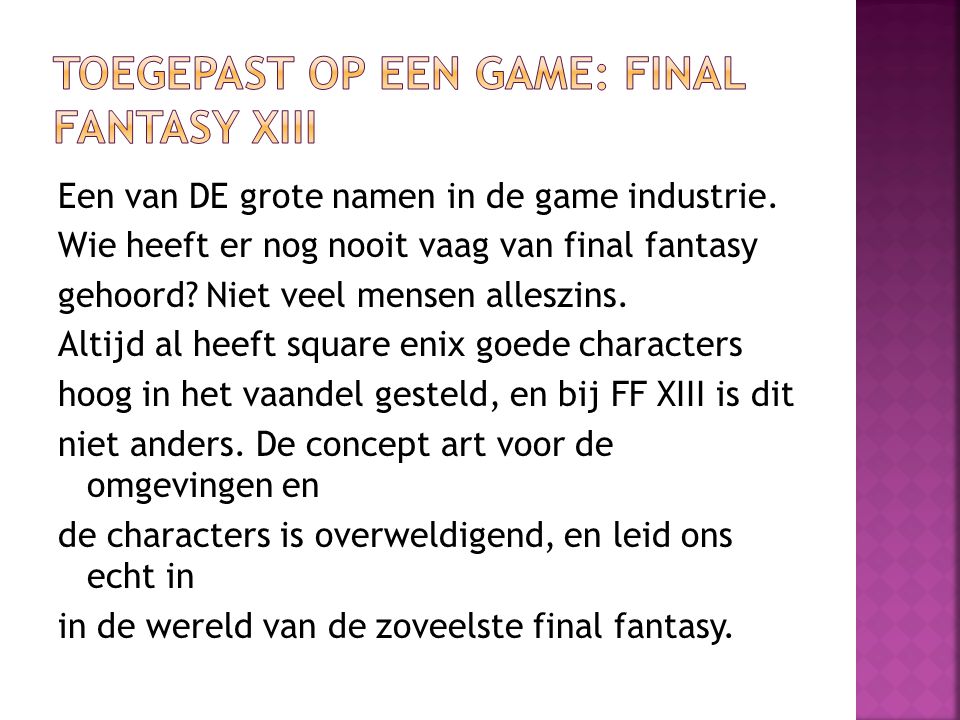 Toegepast op een game: Final Fantasy XIII