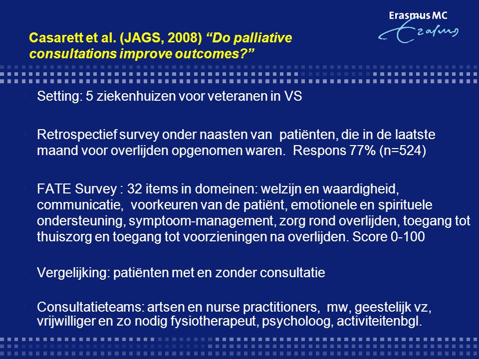 Casarett et al. (JAGS, 2008) Do palliative consultations improve outcomes