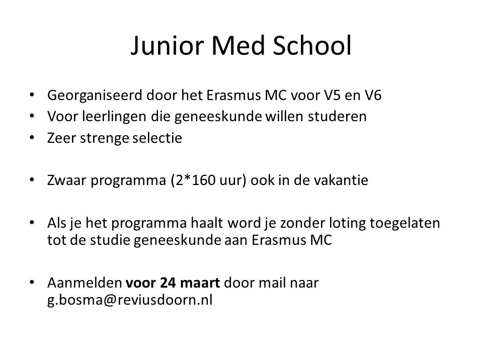 Junior Med School Georganiseerd door het Erasmus MC voor V5 en V6