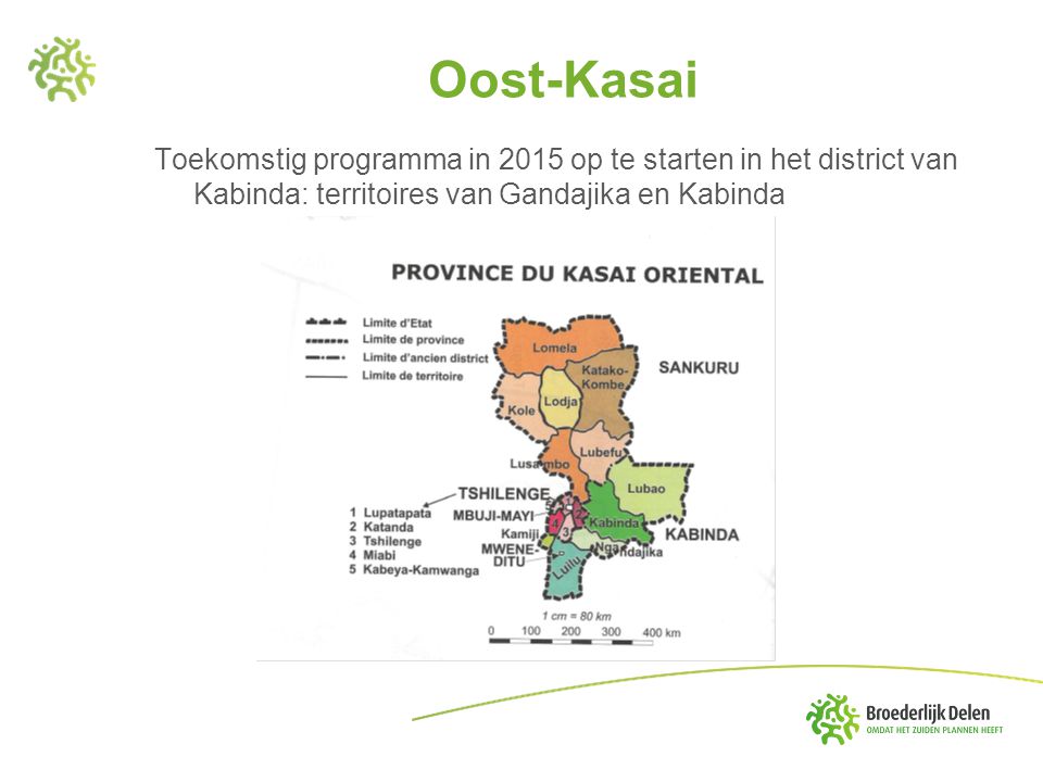 Oost-Kasai Toekomstig programma in 2015 op te starten in het district van Kabinda: territoires van Gandajika en Kabinda.