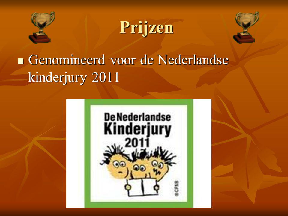 Prijzen Genomineerd voor de Nederlandse kinderjury 2011