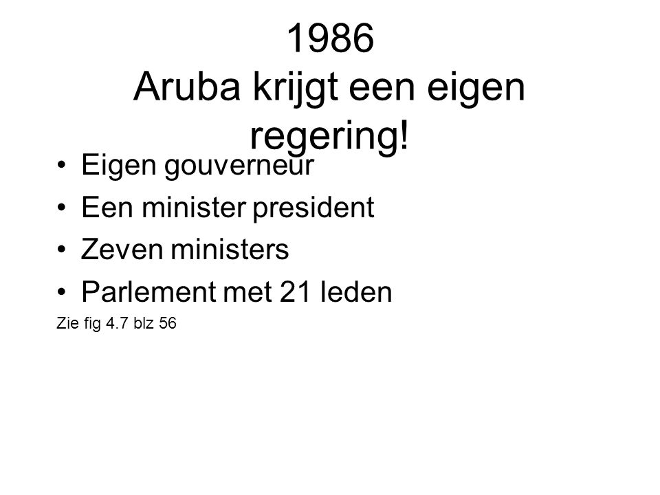 1986 Aruba krijgt een eigen regering!