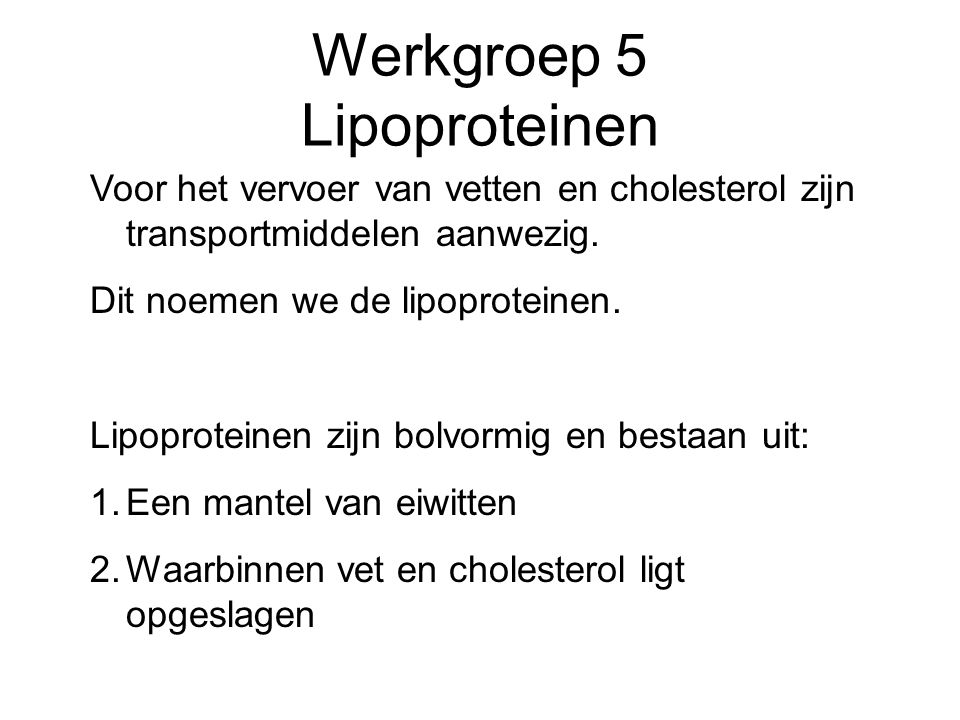 Werkgroep 5 Lipoproteinen