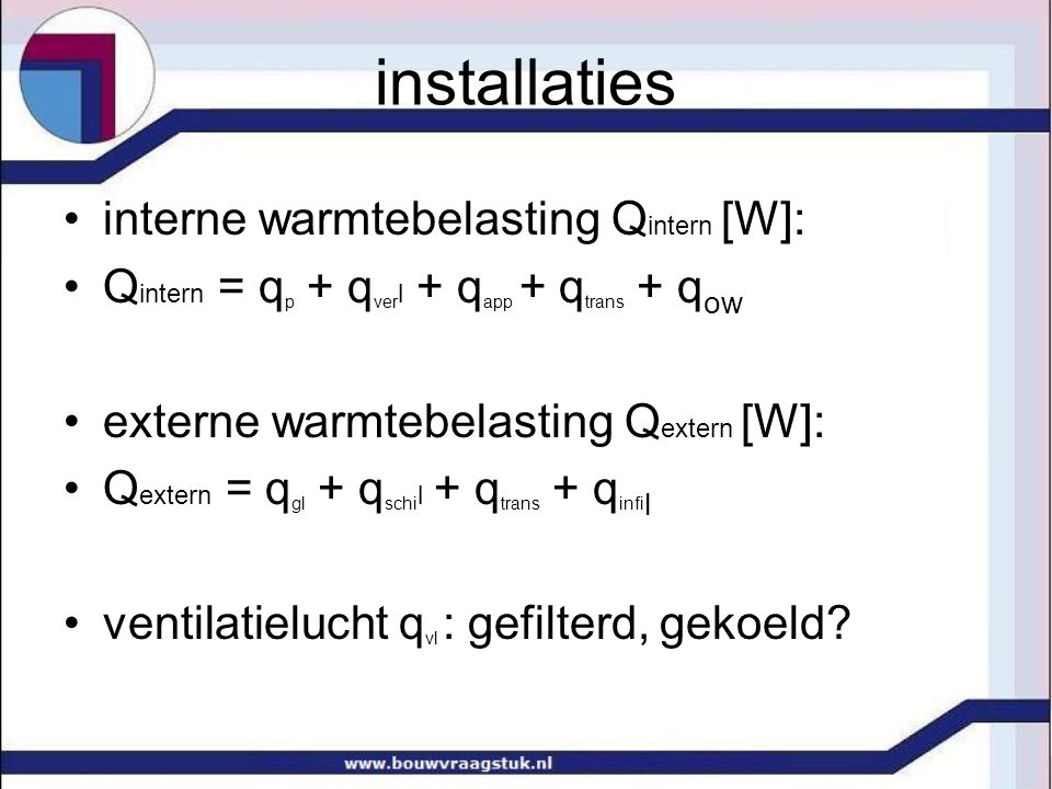 installaties interne warmtebelasting Qintern [W]: