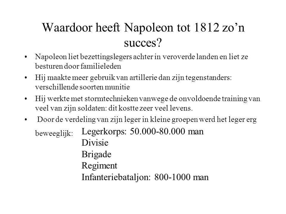 Waardoor heeft Napoleon tot 1812 zo’n succes
