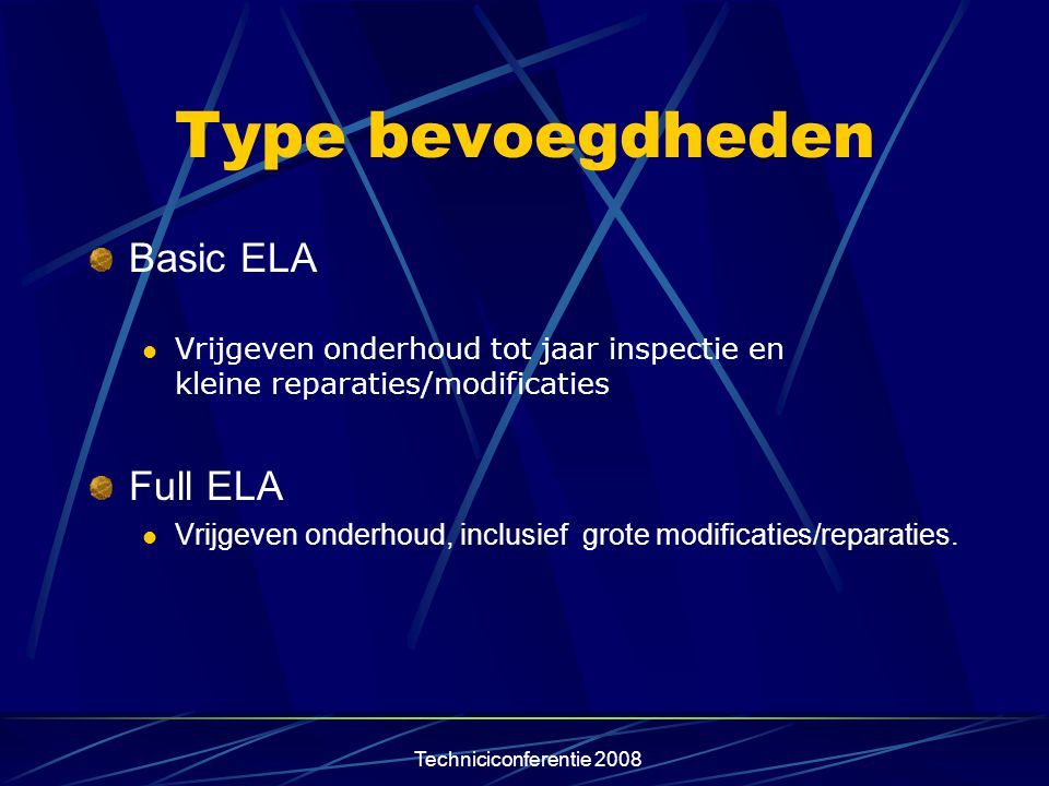 Type bevoegdheden Basic ELA Full ELA