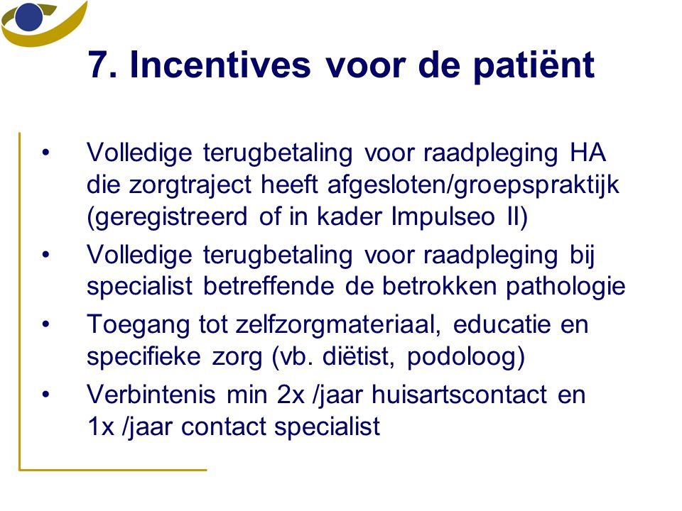 7. Incentives voor de patiënt