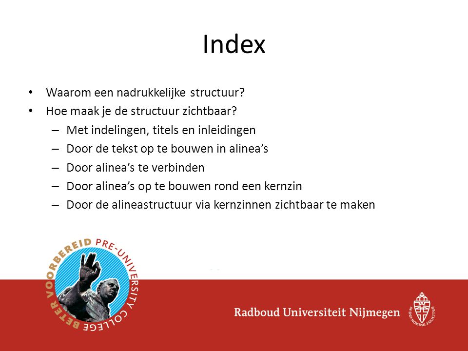 Index Waarom een nadrukkelijke structuur