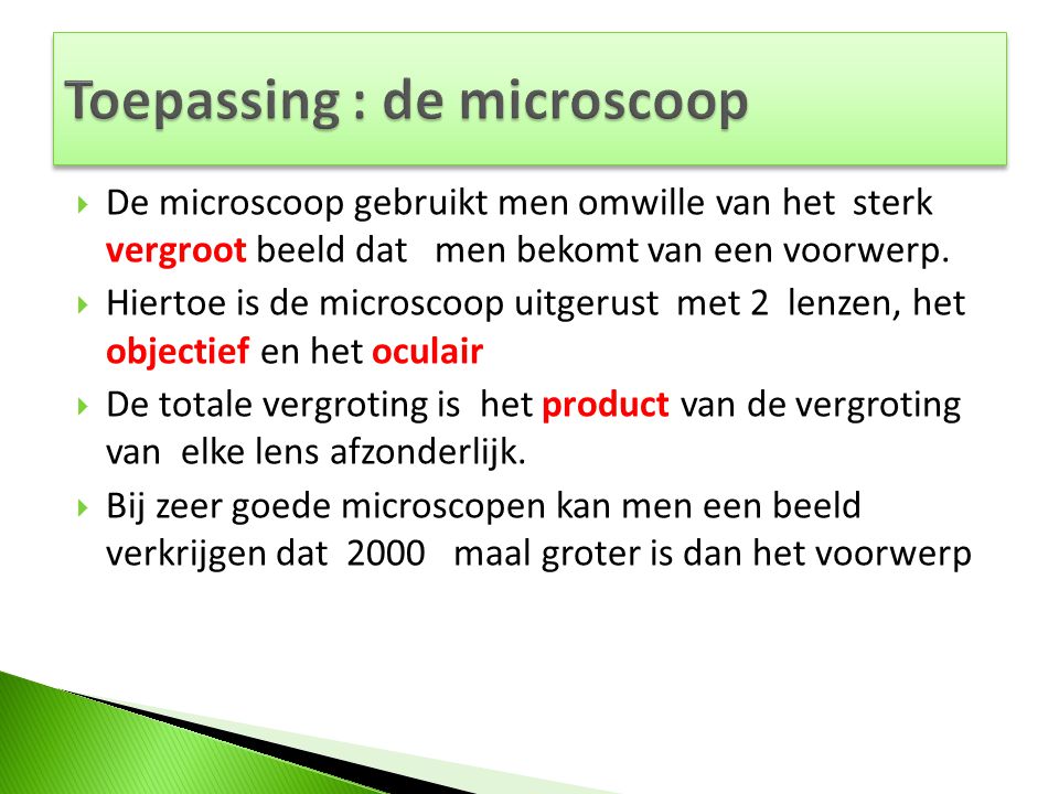 Toepassing : de microscoop