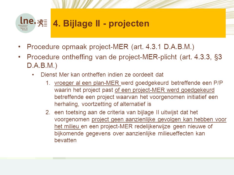 4. Bijlage II - projecten Procedure opmaak project-MER (art D.A.B.M.)
