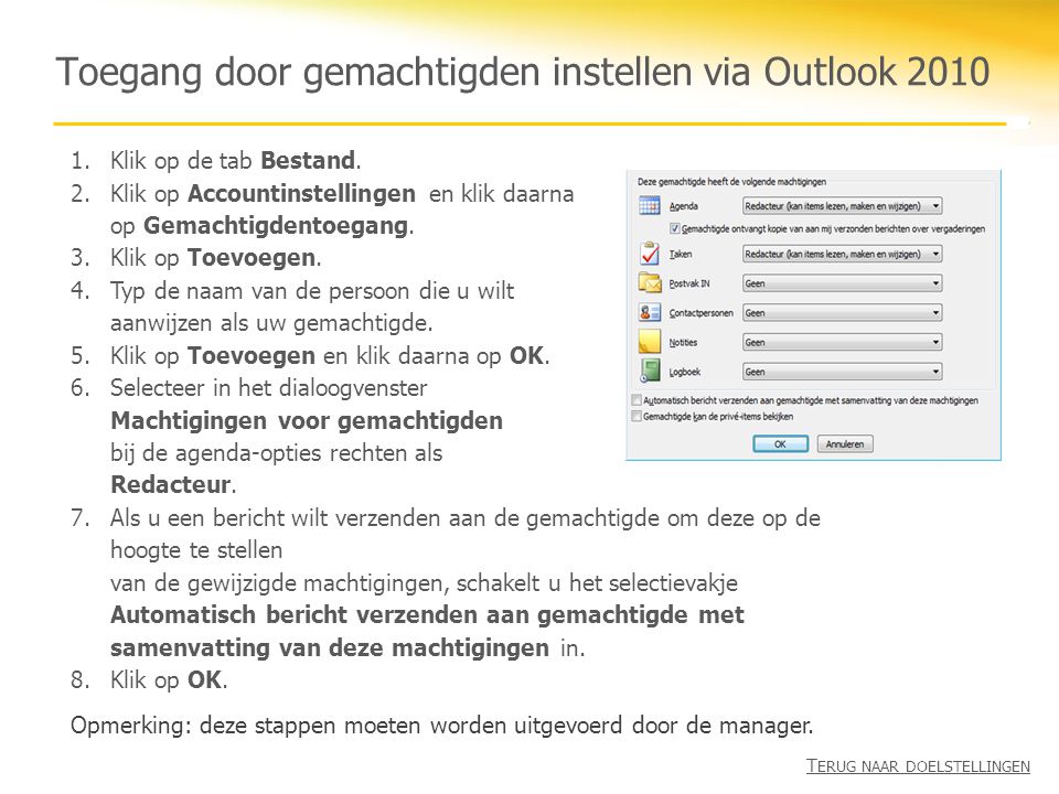 Toegang door gemachtigden instellen via Outlook 2010