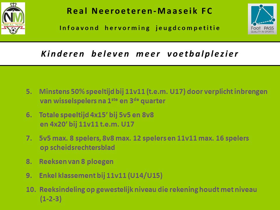 Real Neeroeteren-Maaseik FC Kinderen beleven meer voetbalplezier