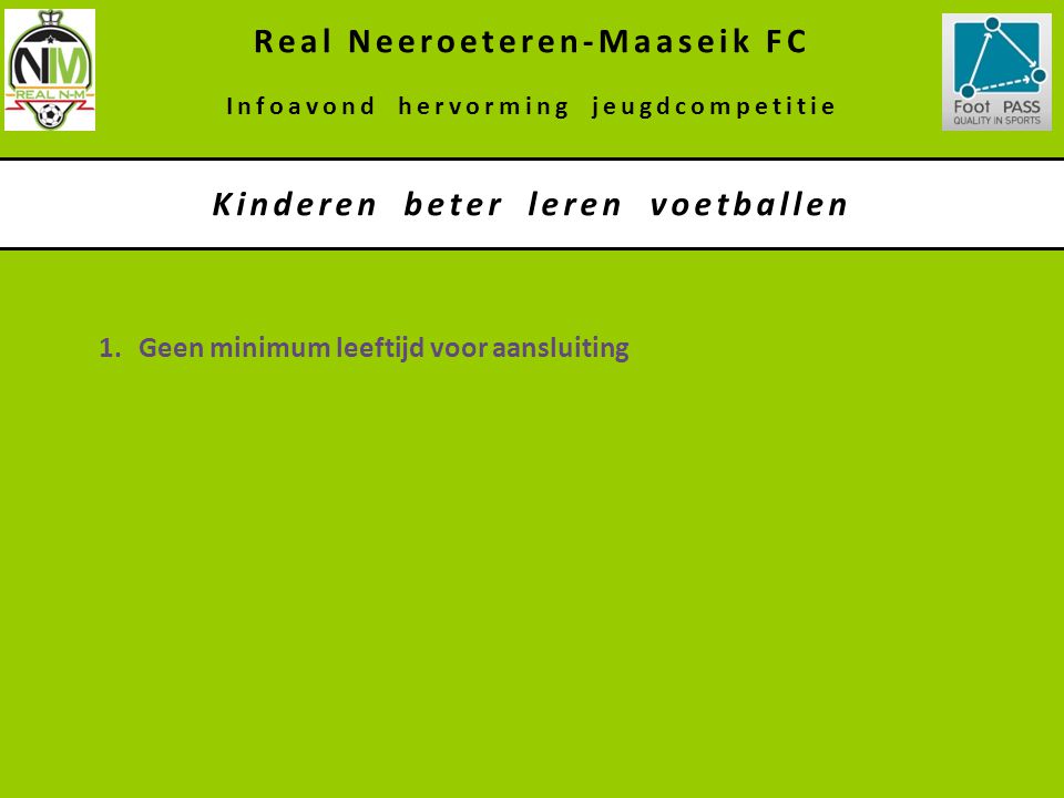 Real Neeroeteren-Maaseik FC Kinderen beter leren voetballen