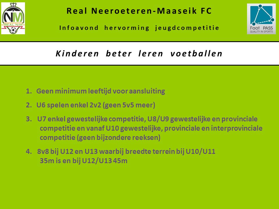 Real Neeroeteren-Maaseik FC Kinderen beter leren voetballen