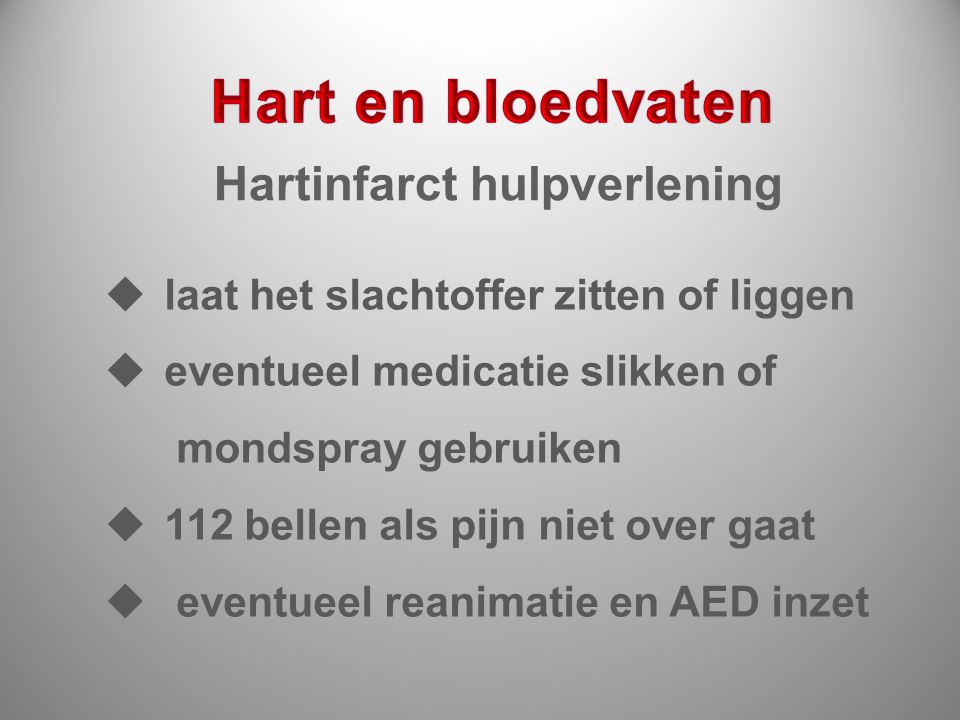 Hart en bloedvaten Hartinfarct hulpverlening
