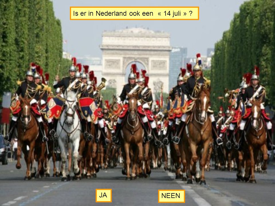 Is er in Nederland ook een « 14 juli »