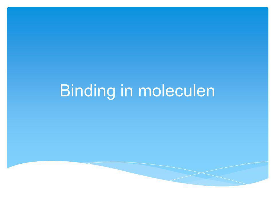Binding in moleculen