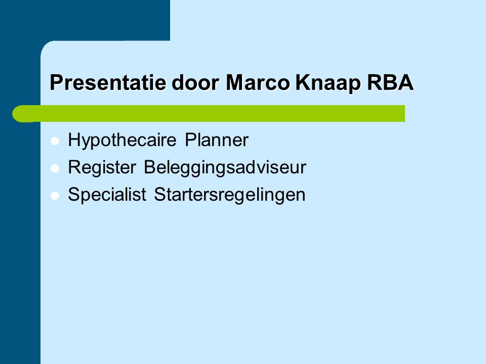 Presentatie door Marco Knaap RBA