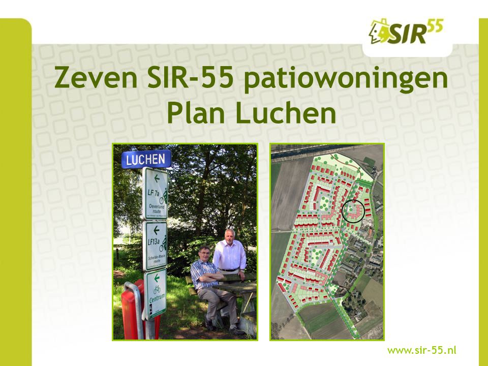 Zeven SIR-55 patiowoningen Plan Luchen