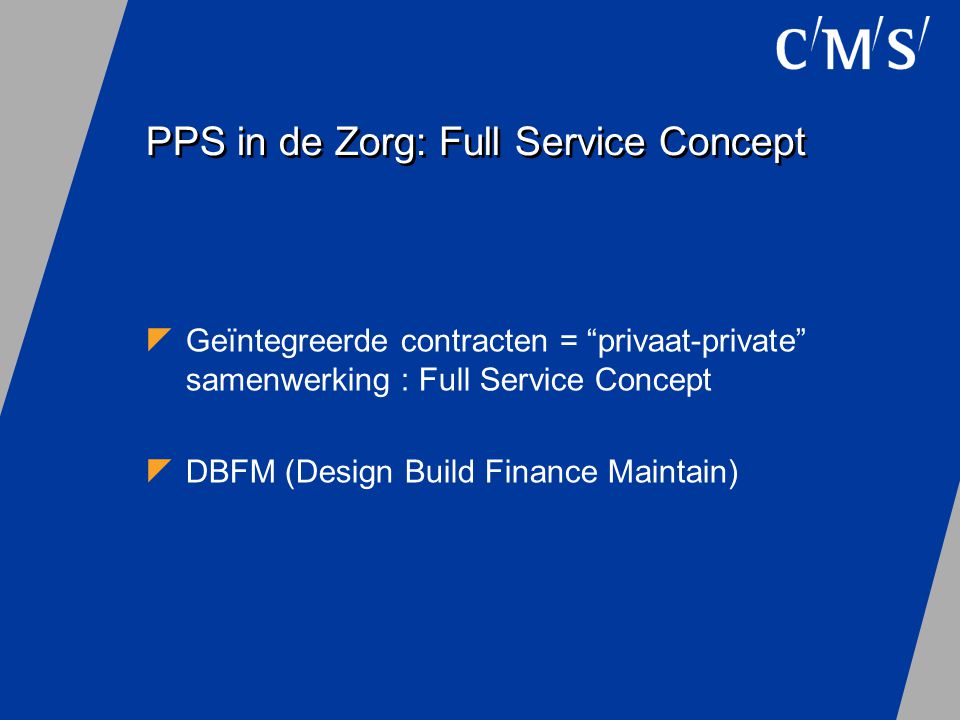 PPS in de Zorg: Full Service Concept