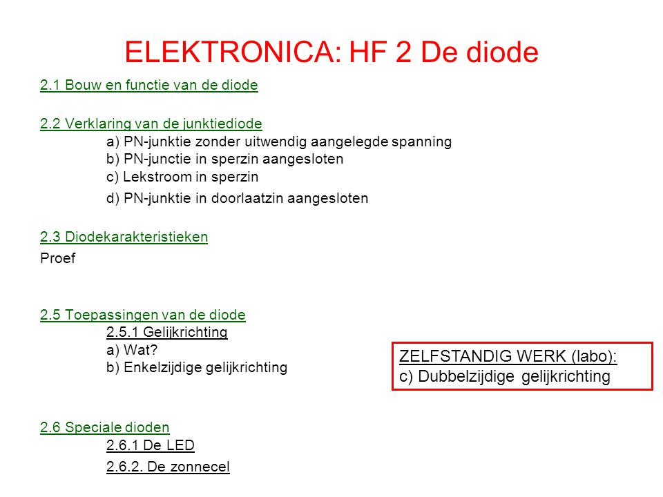 ELEKTRONICA: HF 2 De diode