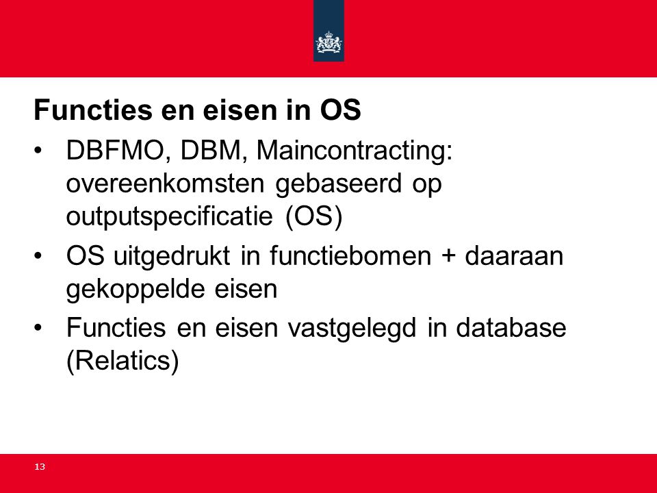 Functies en eisen in OS DBFMO, DBM, Maincontracting: overeenkomsten gebaseerd op outputspecificatie (OS)