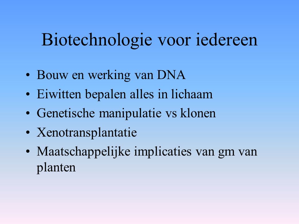 Biotechnologie voor iedereen