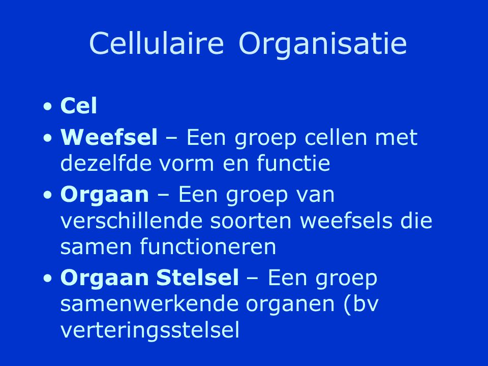 Cellulaire Organisatie