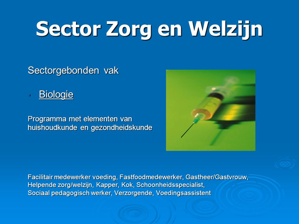 Sector Zorg en Welzijn Sectorgebonden vak Biologie